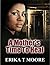 A MOTHER'S TIME TO HEAL by Erika Moore