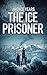 The Ice Prisoner (Brother 5)
