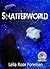 Shatterworld (Shatterworld ...