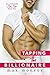 Tapping the Billionaire (Bad Boy Billionaires, #1) by Max Monroe