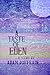 A Taste of Eden