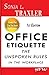 Office Etiquette: The Unspoken Rules in the Workplace