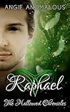 Raphael (The Hallowed Chronicles, #3)
