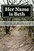 Her Name is Beth (Alone, #5)