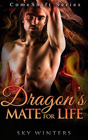 Dragon's Mate for Life (ComeShift, #4)