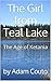 The Girl from Teal Lake: The Age of Ketania