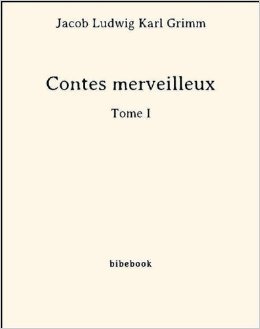 Contes merveilleux - Tome I