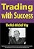 Trading with Success: The R...