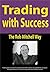 Trading with Success: The Rob Mitchell Way