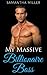 Romance: My Massive Billionaire Boss (First Time, Contemporary, Single Authors, Romance, Collections, Medical, Billionaires)