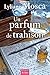 Un parfum de trahison (Romans) (French Edition)