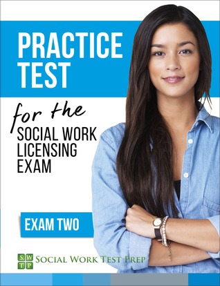 Practice Test for the Social Work Licensing Exam: Exam Two