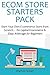 E-COM STORE STARTERS PACK: Start Your Own E-commerce Store from Scratch… No Capital Ecommerce & Ebay Arbitrage for Beginners