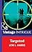 Targeted (The Blade Brothers of Cougar County, Book 1) by Lori L. Harris