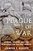 The Plague of War: Athens, ...
