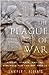 The Plague of War: Athens, Sparta, and the Struggle for Ancient Greece
