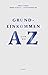 Grundeinkommen - Von A bis Z