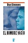 El hombre vacío by Dan Simmons
