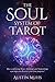 The Soul System of Tarot: H...