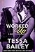 Worked Up (Made in Jersey, #3)