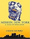 Mission: New York (Infected series - Book 1) Mission: New York (Infected series - Book 1)