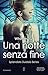 Una notte senza fine by Whitney G.