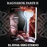 El libro del Ragnarök, parte 2 by Lena Valenti