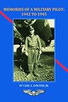 Memories of a Military Pilot 1942-1945 (Trade Books) Memories of a Military Pilot 1942-1945 (Trade Books)