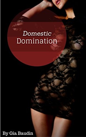 Domestic Domination: Male Seduction (Kindle Edition)