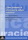 ¿Cómo promover el interés por la cultura científica?
