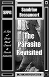 The Parasite Revisited - The Second-Edition: A Tale of Erotic Mind-Control & Female Authority The Parasite Revisited - The Second-Edition: A Tale of Erotic Mind-Control & Female Authority