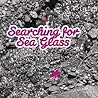 Searching for Sea Glass