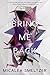 Bring Me Back