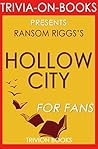 Ransom Riggs's Hollow City - For Fans (Trivia-On-Books)
