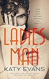 Ladies Man by Katy Evans Ladies Man by Katy Evans