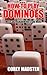 How to Play Dominoes: Mexican Train Dominoes and More