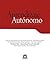 Aprendizaje autónomo. Orientaciones para la docencia