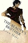 The Beauty's Brother by Leon Hart
