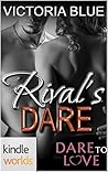 Rival's Dare (Dare to Love)