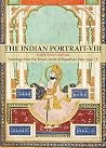 The Indian Portrait - VIII: Paintings from the Royal courts of Rajasthan The Indian Portrait - VIII: Paintings from the Royal courts of Rajasthan