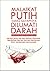 Malaikat Putih yang Sayapnya Dilumati Darah