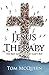Jesus Therapy: The Best Advice Money Can't Buy