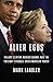 Alter Egos: Hillary Clinton, Barack Obama, and the Twilight Struggle Over American Power