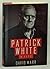 Patrick White: A Life