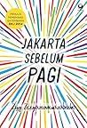 Jakarta Sebelum Pagi by Ziggy Zezsyazeoviennazabrizkie