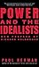 Power and the Idealists: Or, the Passion of Joschka Fischer and Its Aftermath