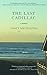 The Last Cadillac