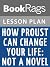 Lesson Plans How Proust Can Change Your Life
