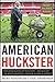 American Huckster by Mary Papenfuss