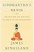 Siddhartha's Brain: Unlocking the Ancient Science of Enlightenment